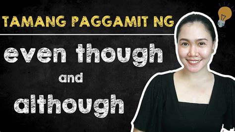 EVEN THOUGH and ALTHOUGH ‖ Alamin ang tamang .